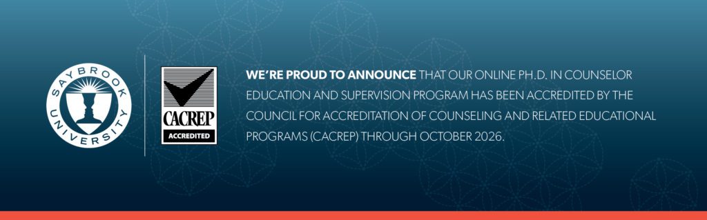 The Saybrook online Ph.D. in Counselor Education and Supervision program has been accredited by the Council for Accreditation of Counseling and Related Educational Programs (CACREP) through October 2026.